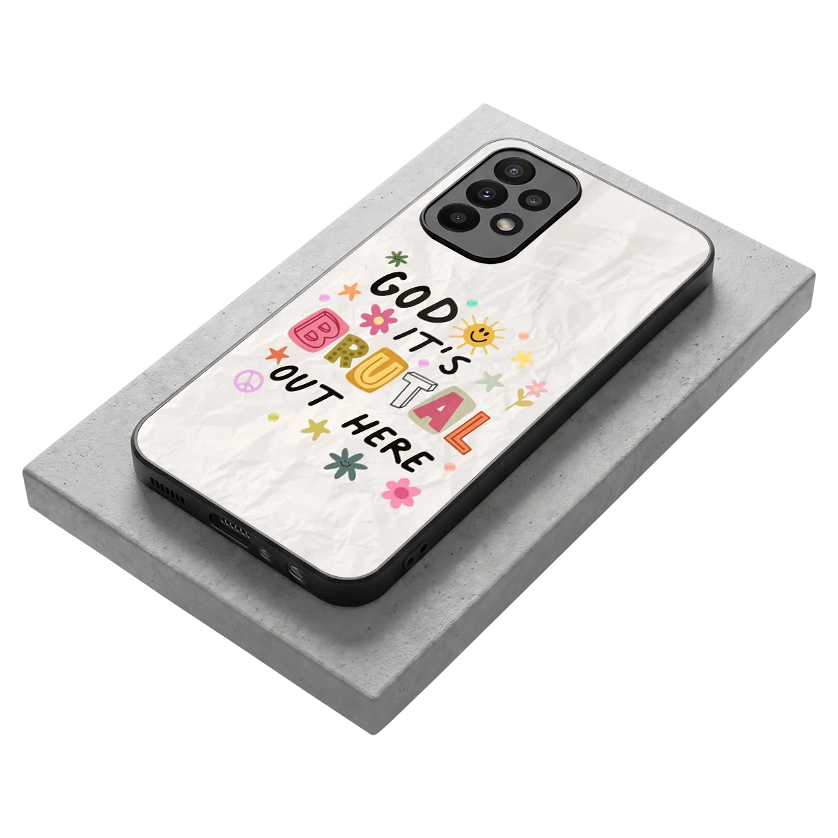 It's Brutal Out Here stylish phone case for samsung galaxy a23 | glossy glass and slim fit