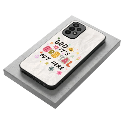 It's Brutal Out Here stylish phone case for samsung galaxy a23 | glossy glass and slim fit