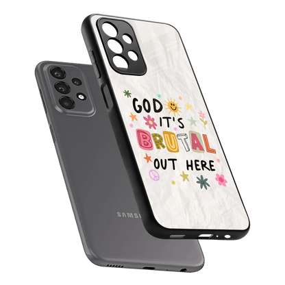 It's Brutal Out Here sleek samsung galaxy a23 cover with tempered glass back and TPU edges