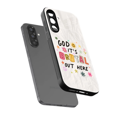 It's Brutal Out Here sleek samsung galaxy a17 5g cover with tempered glass back and TPU edges