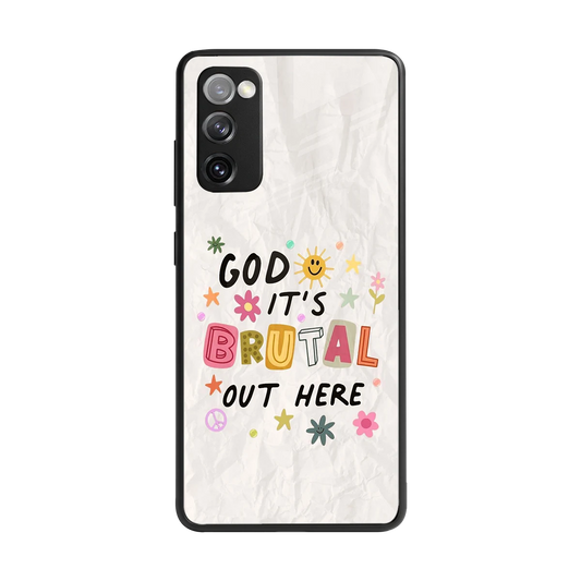 It's Brutal Out Here back phone cover | glass case for samsung galaxy s20 fe