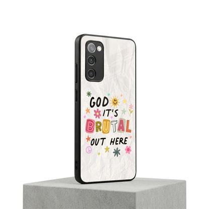 It's Brutal Out Here samsung galaxy s20 fe mobile cover | shockproof glass phone case