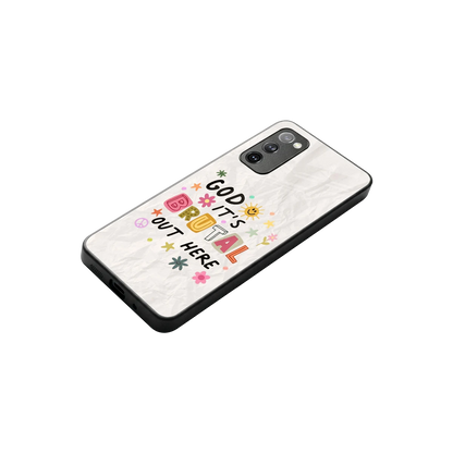 It's Brutal Out Here stylish phone case for samsung galaxy s20 fe | glossy glass and slim fit