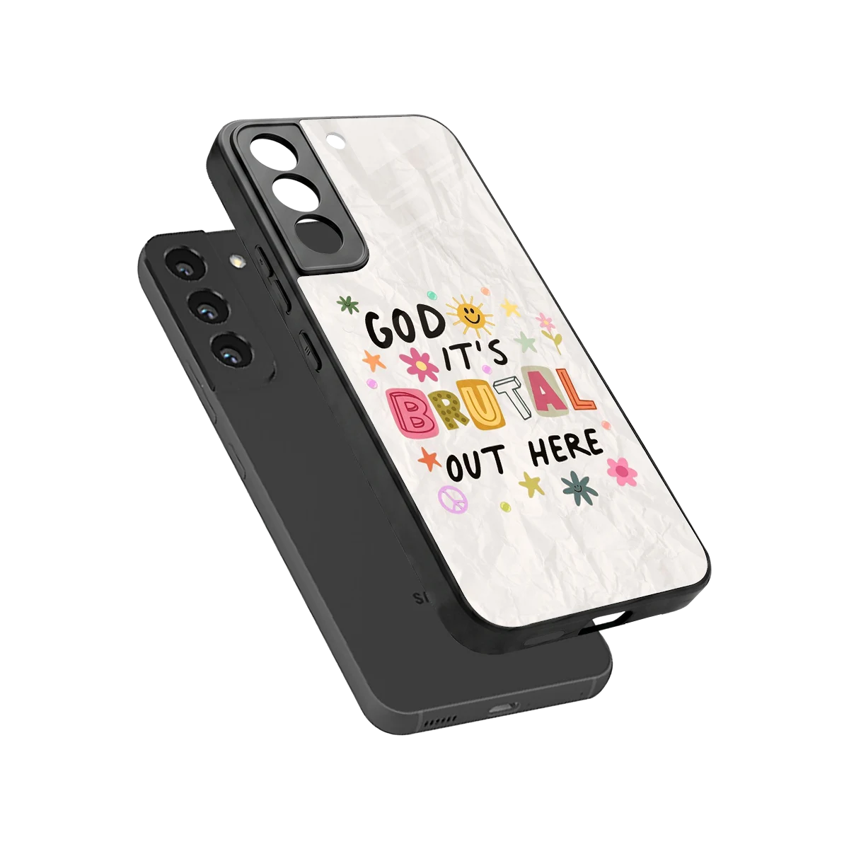 It's Brutal Out Here sleek samsung galaxy s22 cover with tempered glass back and TPU edges
