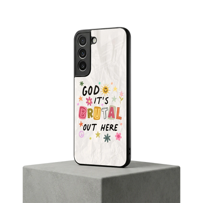 It's Brutal Out Here samsung galaxy s22 mobile cover | shockproof glass phone case