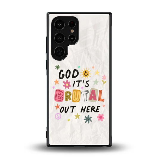 It's Brutal Out Here back phone cover | glass case for samsung galaxy s24 ultra