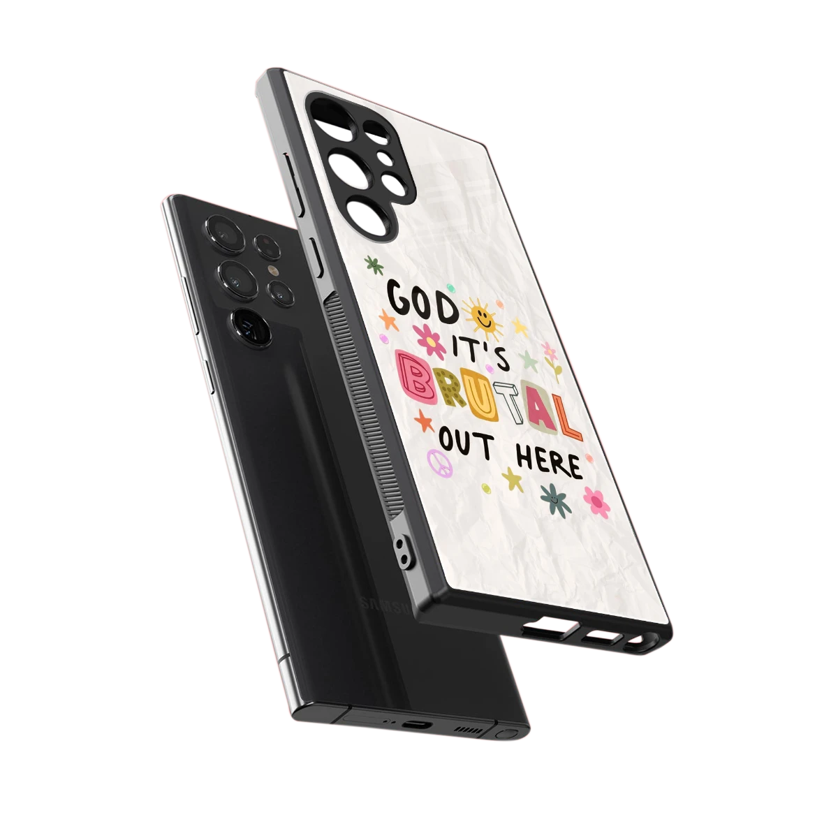 It's Brutal Out Here sleek samsung galaxy s24 ultra cover with tempered glass back and TPU edges