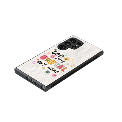 It's Brutal Out Here stylish phone case for samsung galaxy s23 ultra | glossy glass and slim fit