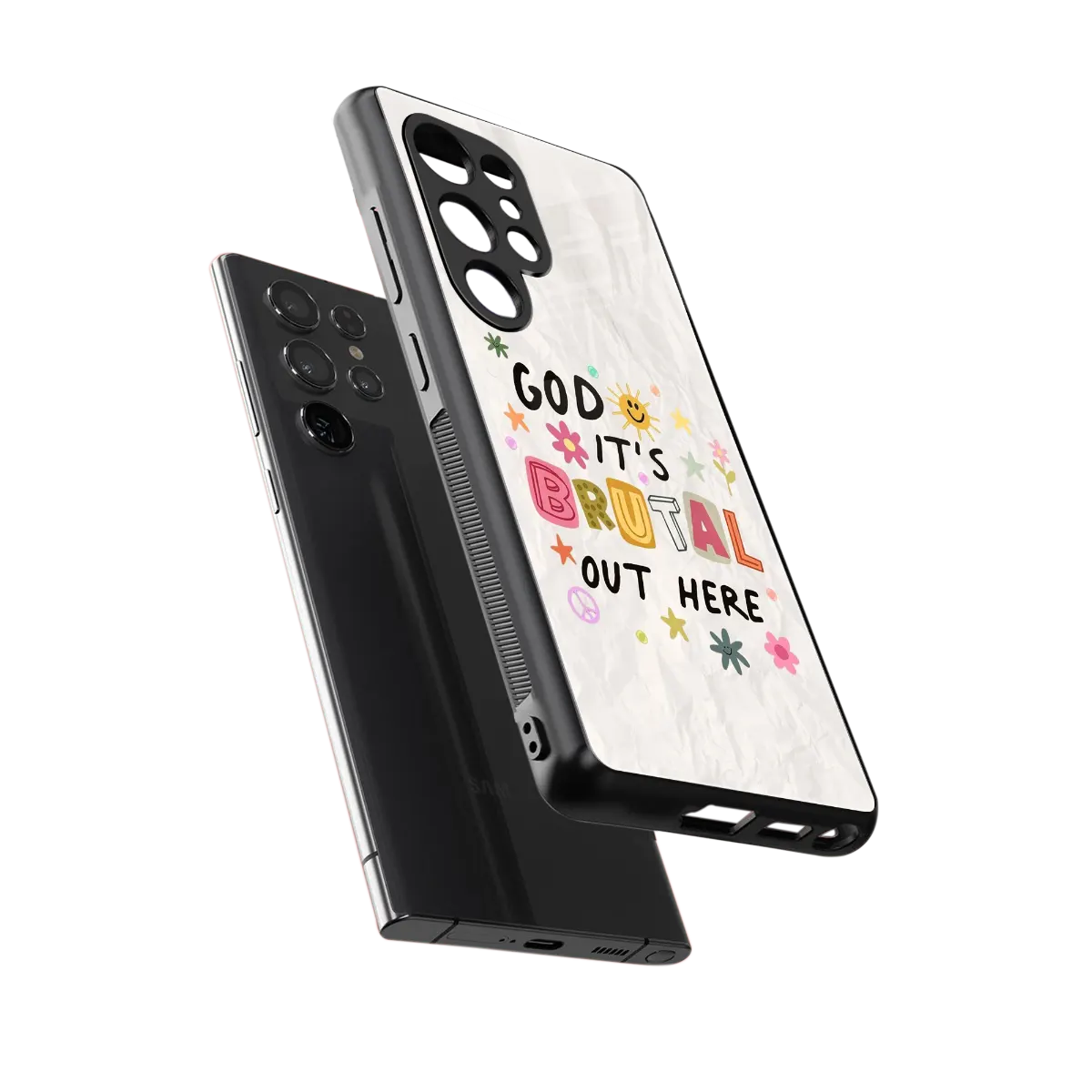 It's Brutal Out Here sleek samsung galaxy s25 ultra cover with tempered glass back and TPU edges