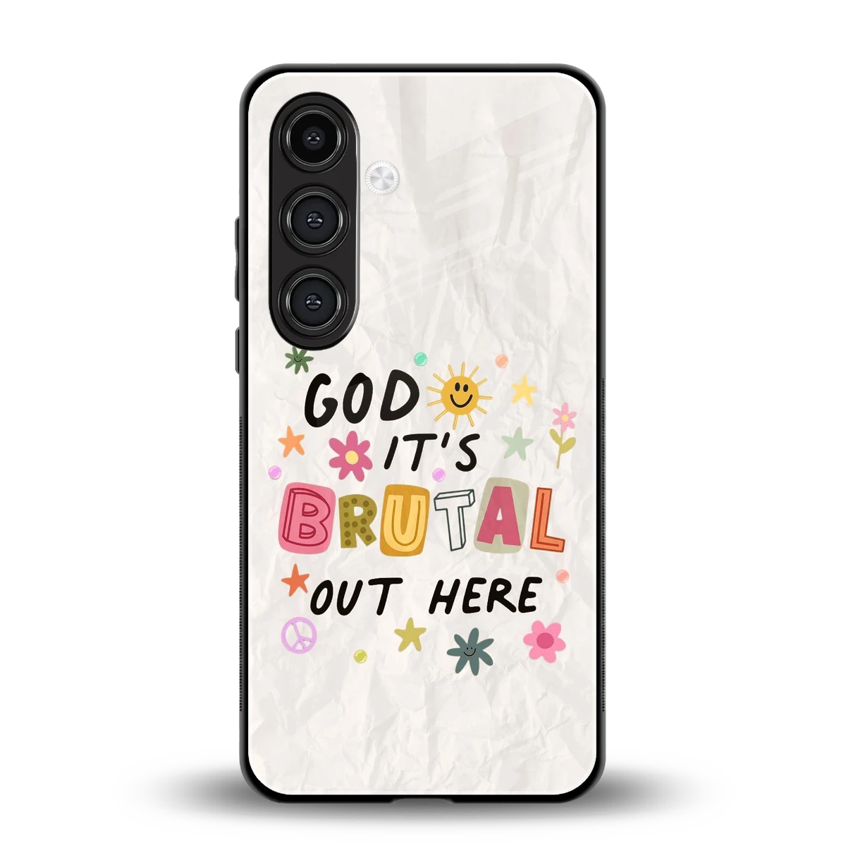 It's Brutal Out Here back phone cover | glass case for samsung galaxy s23 fe