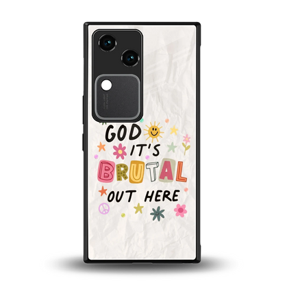 It's Brutal Out Here back phone cover | glass case for vivo v30