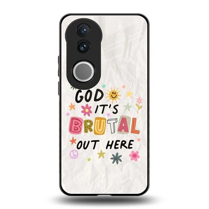 It's Brutal Out Here back phone cover | glass case for vivo v50
