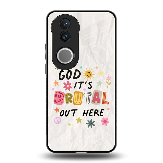 It's Brutal Out Here back phone cover | glass case for vivo v50