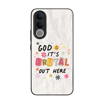 It's Brutal Out Here back phone cover | glass case for vivo v70 fe
