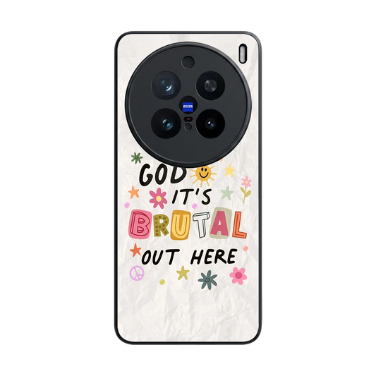 It's Brutal Out Here back phone cover | glass case for vivo x200 pro