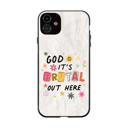 It's Brutal Out Here back phone cover | glass case for iphone 12