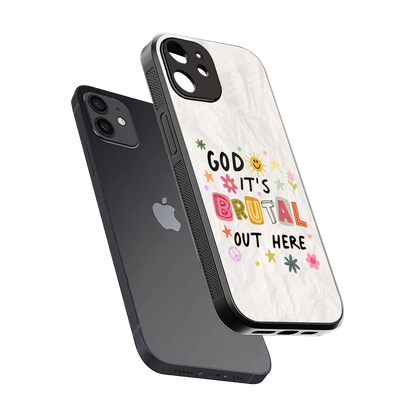 It's Brutal Out Here sleek iphone 11 cover with tempered glass back and TPU edges