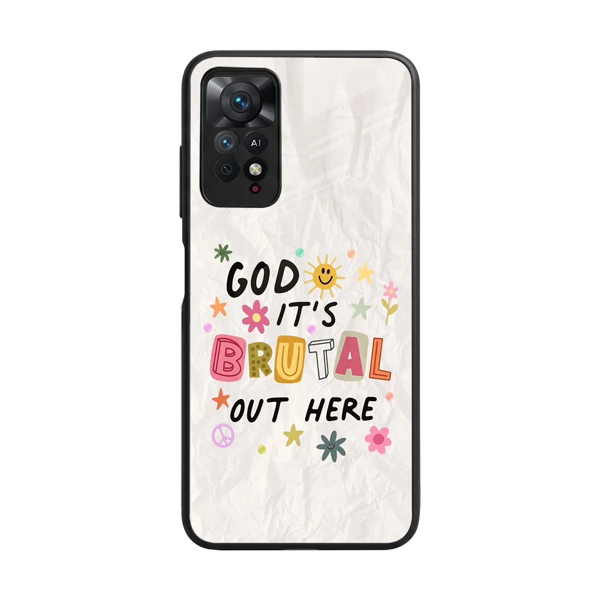 It's Brutal Out Here back phone cover | glass case for redmi note 11 pro