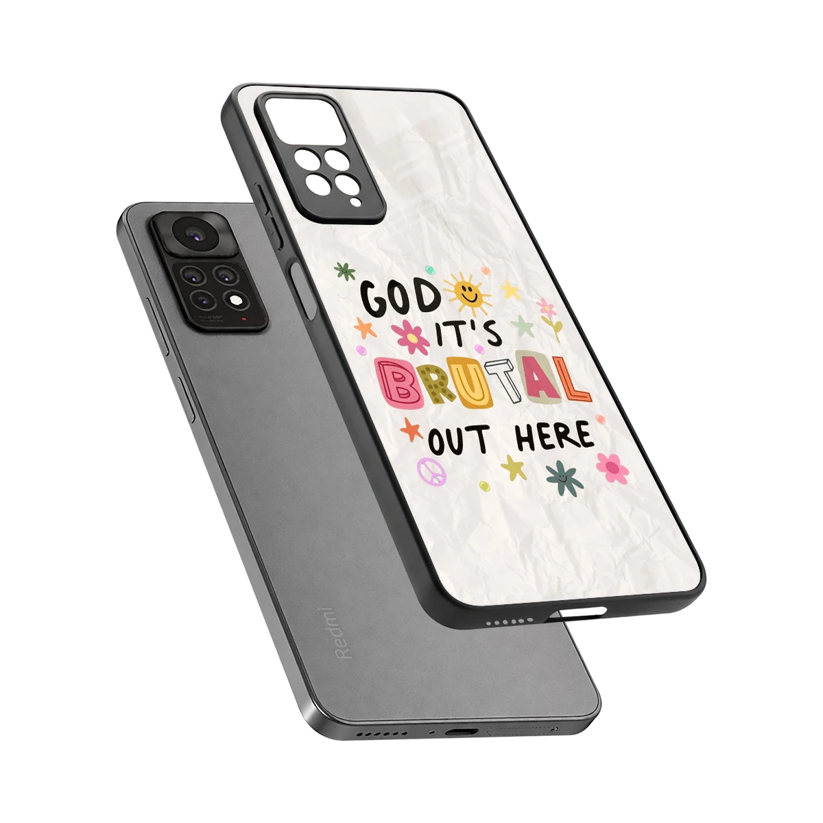 It's Brutal Out Here sleek redmi note 11 pro cover with tempered glass back and TPU edges