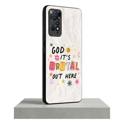 It's Brutal Out Here redmi note 11 pro mobile cover | shockproof glass phone case