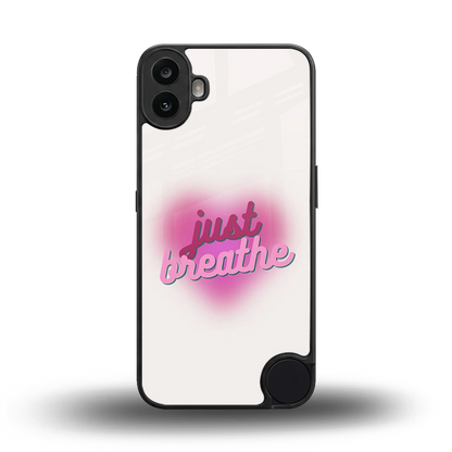 Just Breathe back phone cover | glass case for cmf nothing phone 1