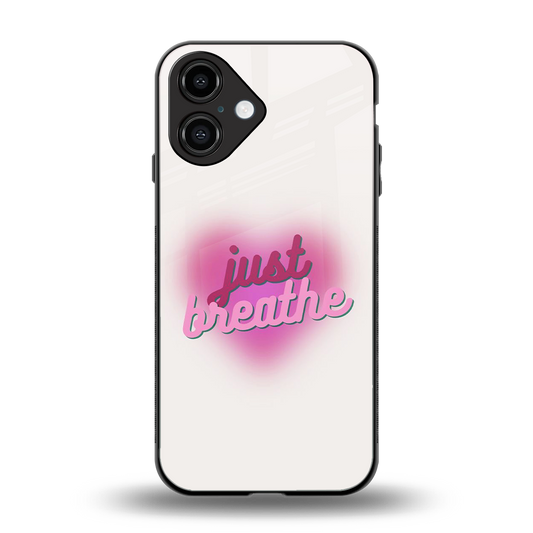 Just Breathe Phone Case for Iphone 16 | Glass Case