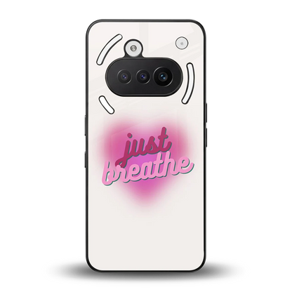 Just Breathe back phone cover | glass case for nothing phone 3a