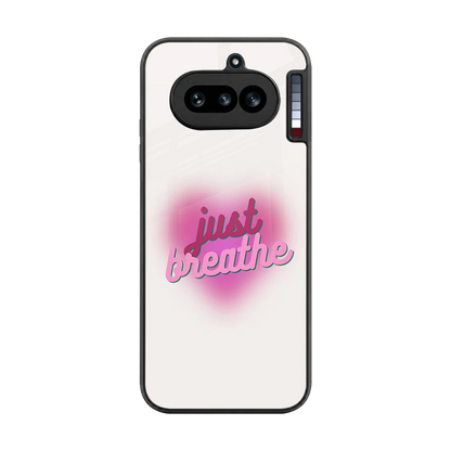 Just Breathe back phone cover | glass case for nothing phone 4a