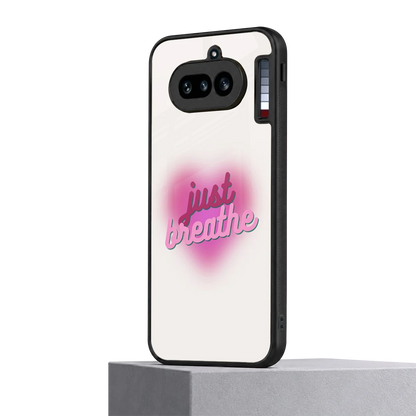 Just Breathe nothing phone 4a mobile cover | shockproof glass phone case