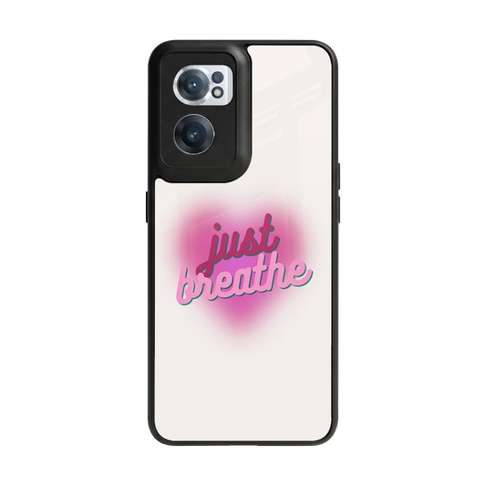 Just Breathe back phone cover | glass case for oneplus nord ce 2