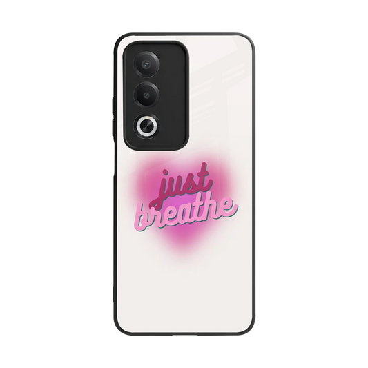 Just Breathe back phone cover | glass case for oppo a3 pro