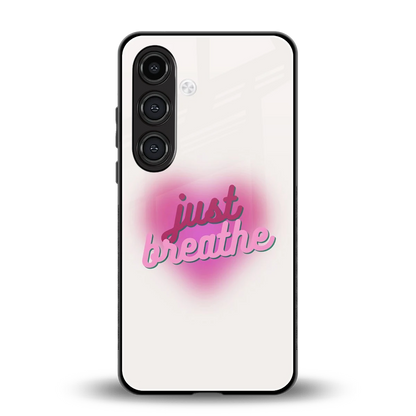 Just Breathe back phone cover | glass case for samsung galaxy s23 fe