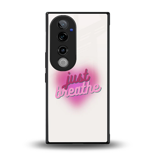 Just Breathe back phone cover | glass case for vivo v40 pro