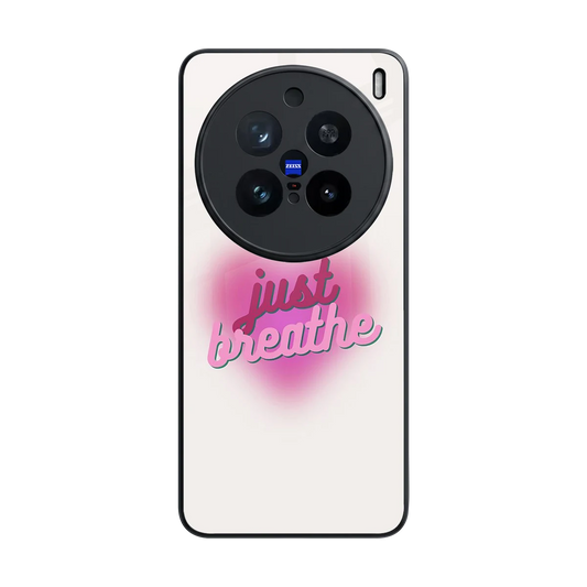 Just Breathe back phone cover | glass case for vivo x200 pro