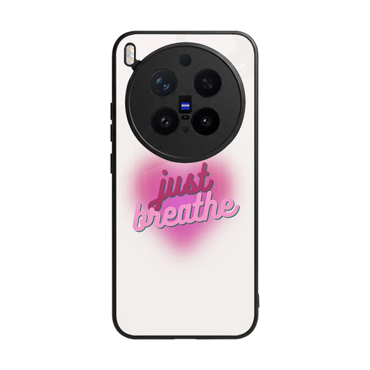 Just Breathe back phone cover | glass case for vivo x300 pro