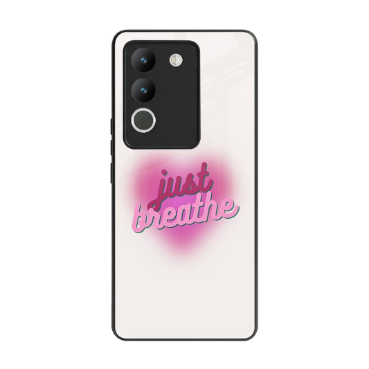 Just Breathe back phone cover | glass case for vivo y200 5g