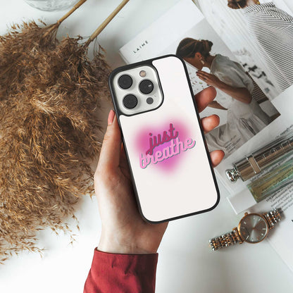 Just Breathe Phone Case for Iphone 16 | Glass Case