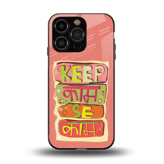 Kaam Se Kaam back phone cover | glass case for iphone 15 pro
