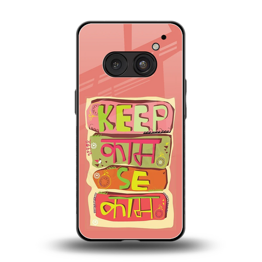 Kaam Se Kaam back phone cover | glass case for nothing phone 2a