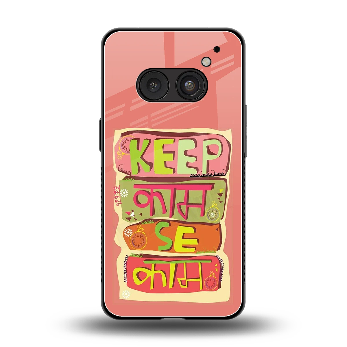 Kaam Se Kaam back phone cover | glass case for nothing phone 2a plus