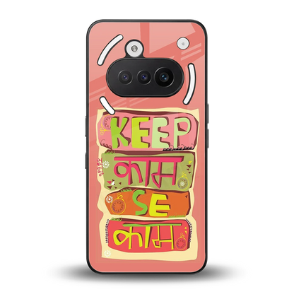 Kaam Se Kaam back phone cover | glass case for nothing phone 3a