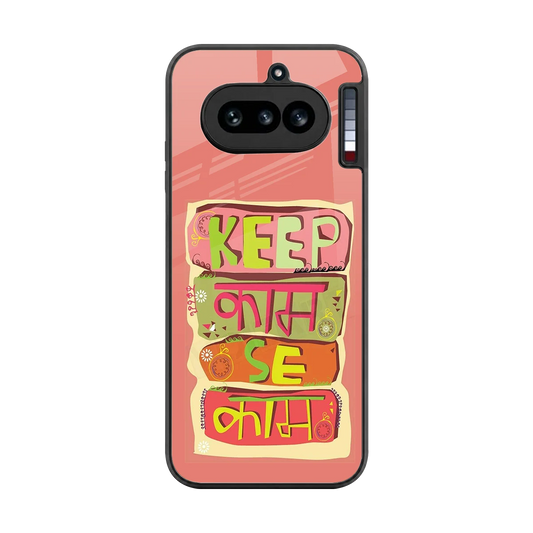 Kaam Se Kaam back phone cover | glass case for nothing phone 4a