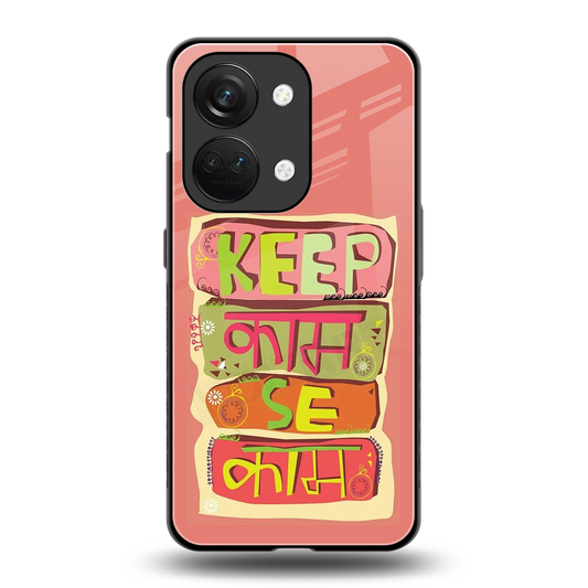 Kaam Se Kaam back phone cover | glass case for oneplus nord 3