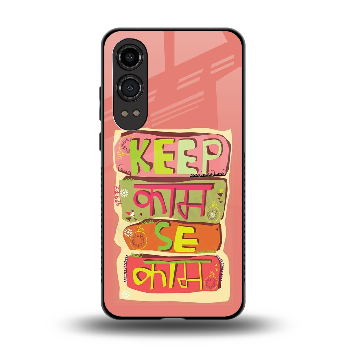 Kaam Se Kaam back phone cover | glass case for oneplus nord ce 4 lite