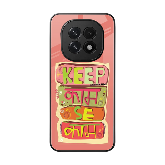 Kaam Se Kaam back phone cover | glass case for oppo f29 5g