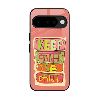 Kaam Se Kaam back phone cover | glass case for google pixel 10