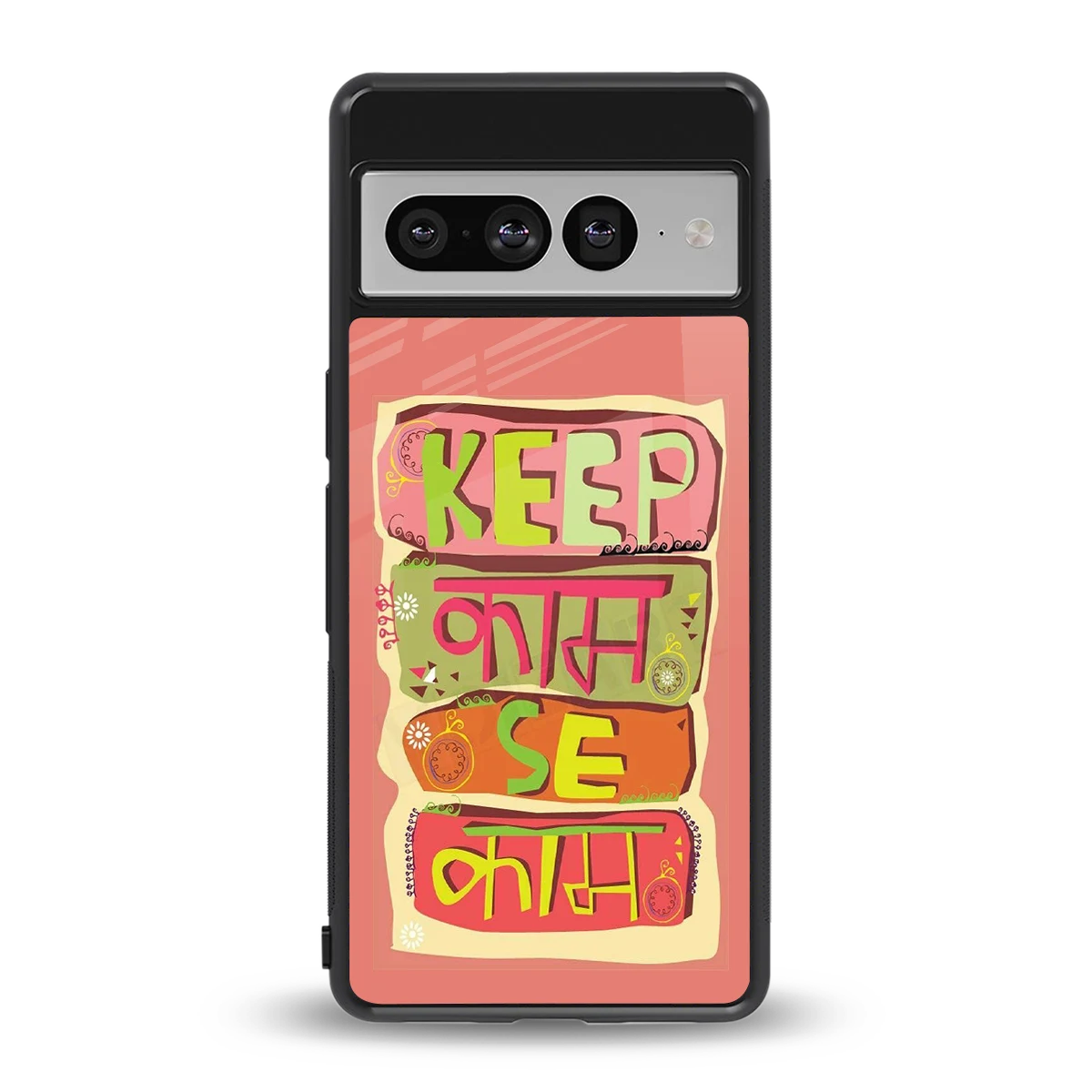 Kaam Se Kaam back phone cover | glass case for google pixel 7 pro