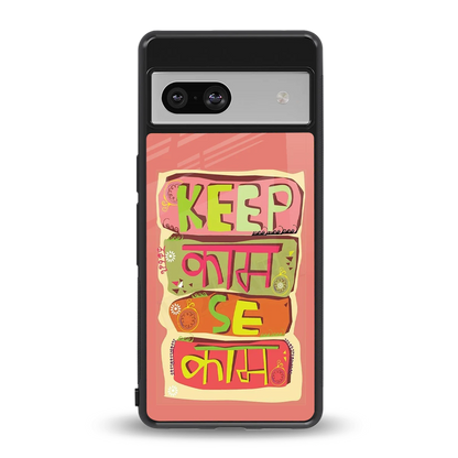 Kaam Se Kaam back phone cover | glass case for google pixel 7a