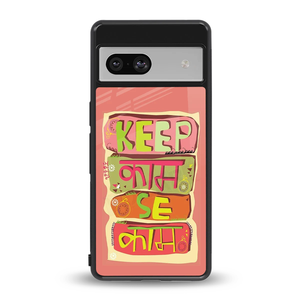 Kaam Se Kaam back phone cover | glass case for google pixel 7