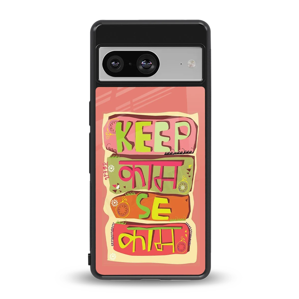Kaam Se Kaam back phone cover | glass case for google pixel 8